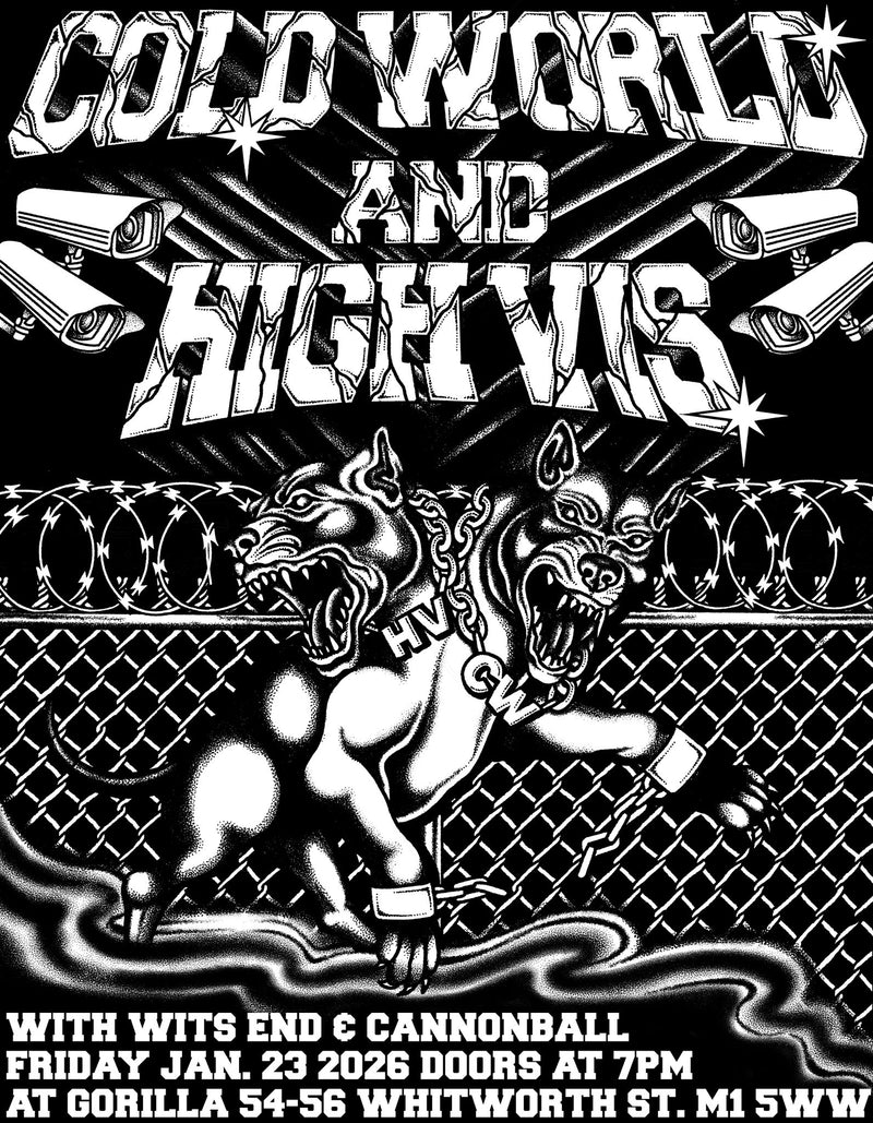 Cold World and High Vis