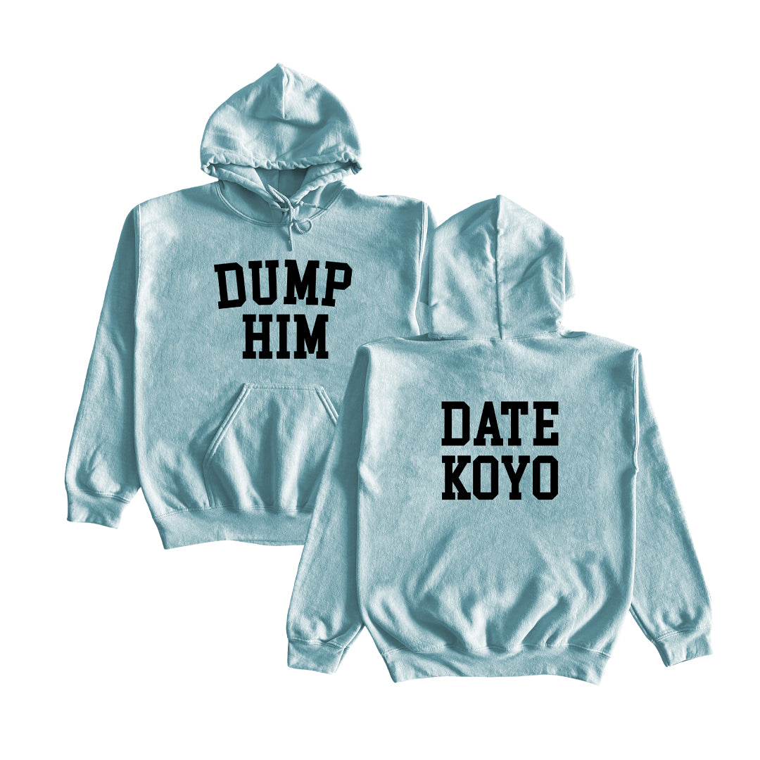 Koyo Hood "Dump Him"